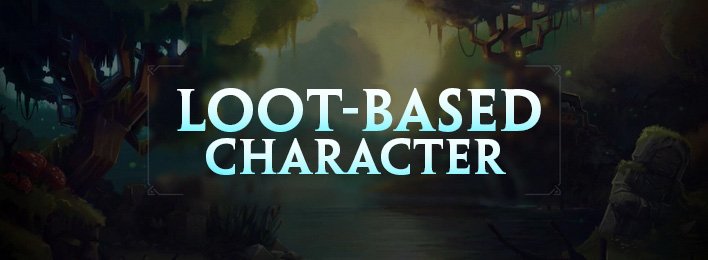 473356648_Lootbasedcharacter.jpg.5460703bf14ca8d8bb28eacc8cfb6e80.jpg